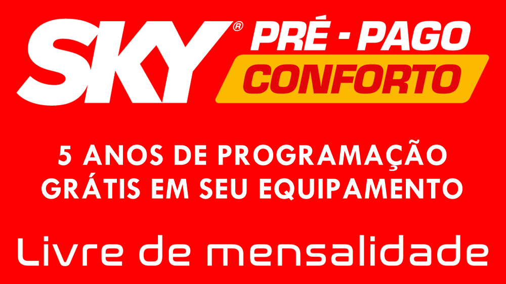 SKY CONFORTO - SKY LIVRE